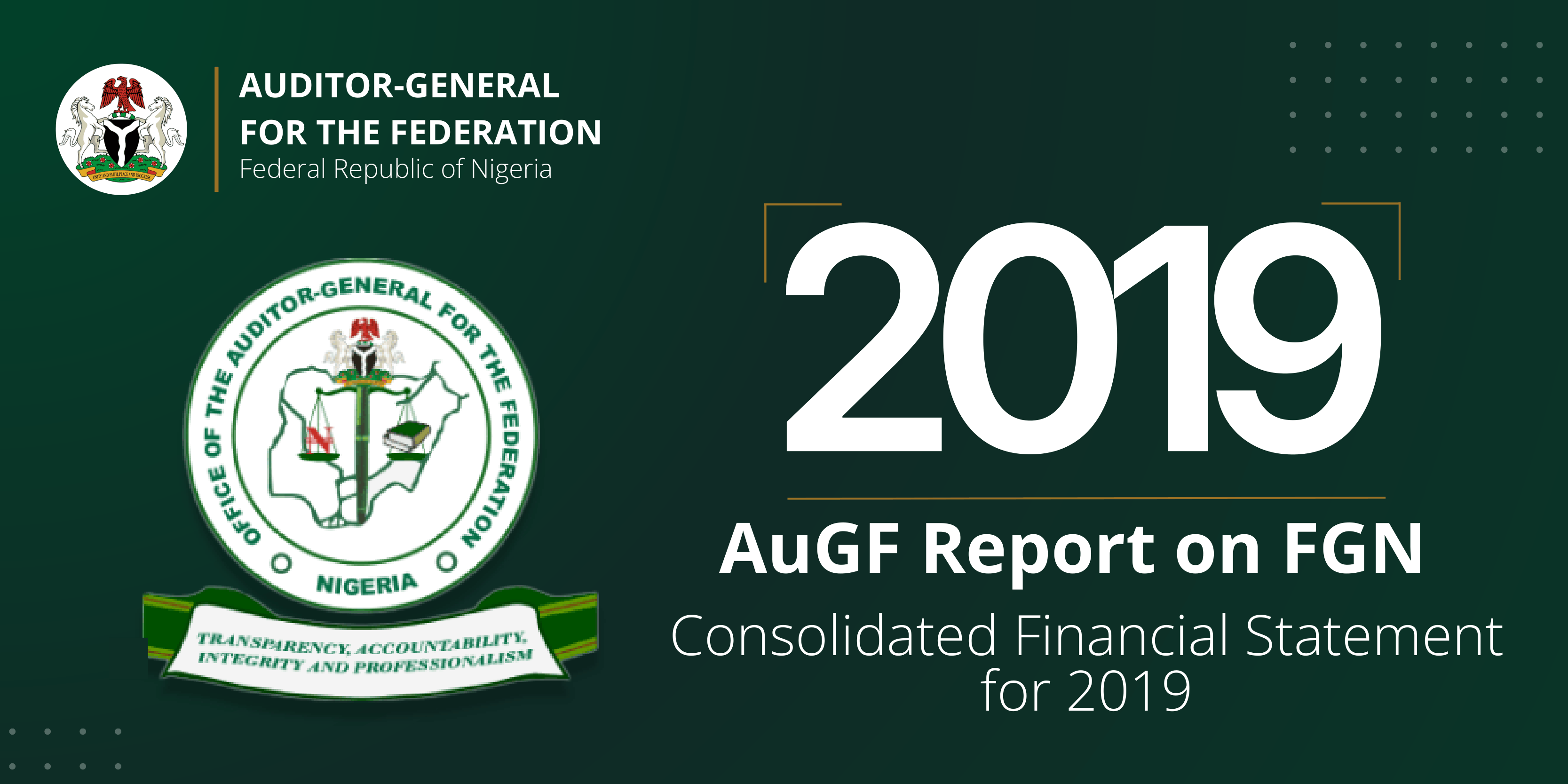 AuGF Report on FGN Consolidated Financial Statement for 2019